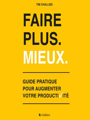 cover image of Faire plus. Mieux.